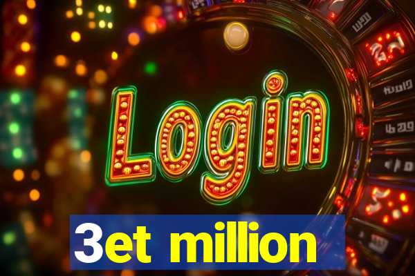 3et million
